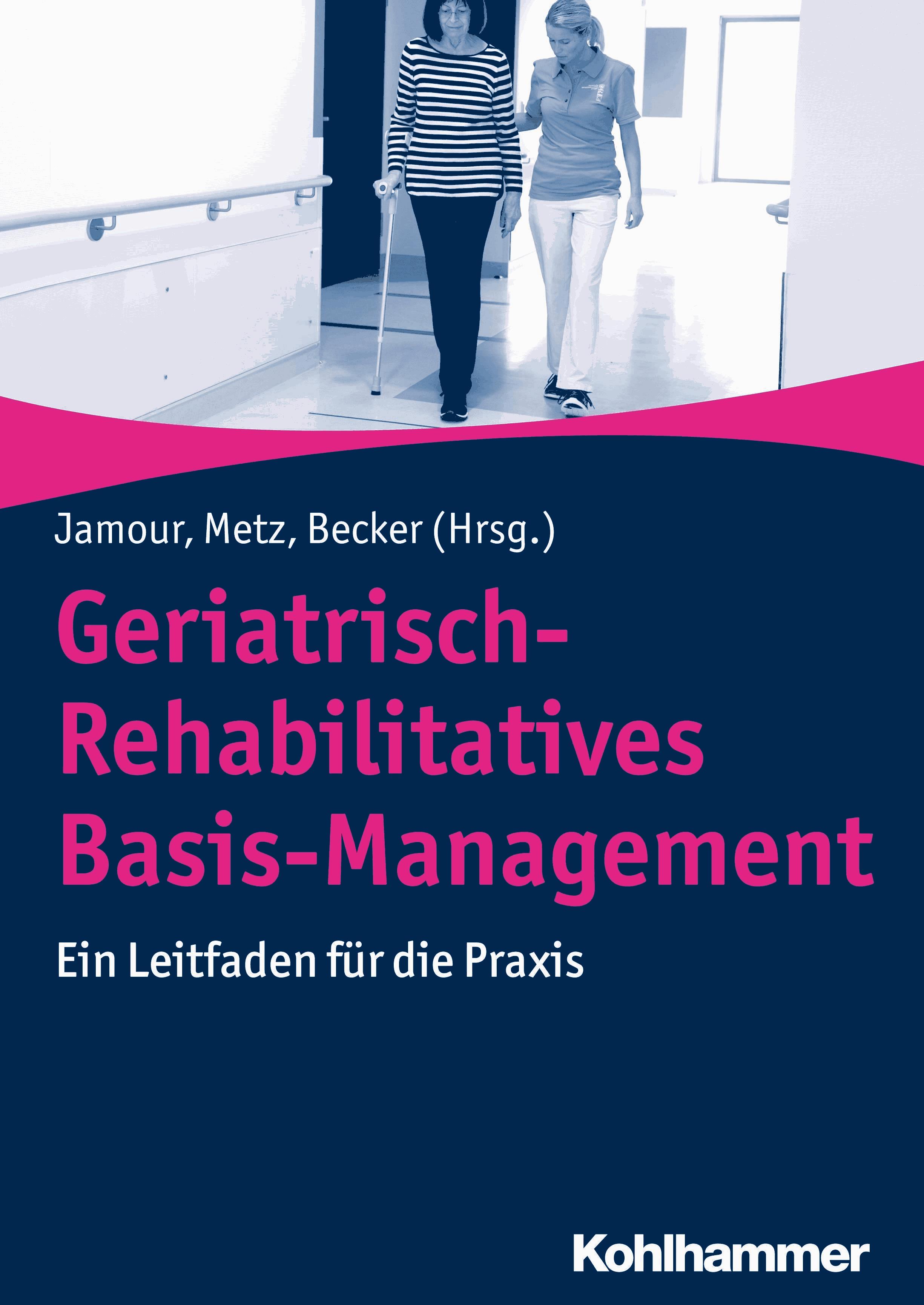 Geriatrisch-Rehabilitatives Basis-Management