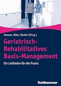 Geriatrisch-Rehabilitatives Basis-Management -  - ebook