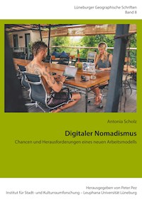 Digitaler Nomadismus - Antonia Scholz - ebook