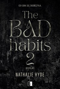 The Bad Habits 2. Seria Devil. Tom 2 - Nathalie Hyde - ebook + audiobook + książka