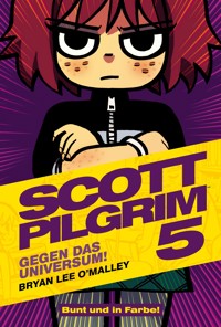Scott Pilgrim, Band 5 - Gegen das Universum - Bryan Lee O'Malley - ebook