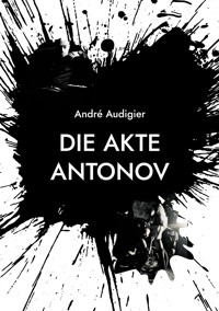 Die Akte Antonov - André Audigier - ebook