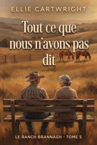 Tout ce que nous n'avons pas dit - Ellie Cartwright - ebook