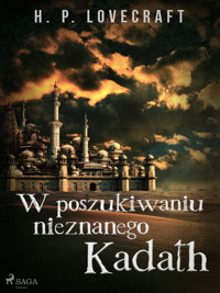 W poszukiwaniu nieznanego Kadath - H.P. Lovecraft - ebook + książka
