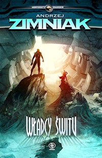 Władcy świtu - Andrzej Zimniak - ebook + audiobook + książka