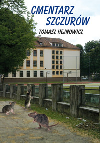 Cmentarz szczurów - Hejnowicz Tomasz - książka