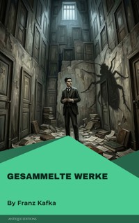 Gesammelte Werke - Franz Kafka - ebook
