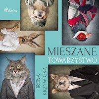 Mieszane towarzystwo - Irena Krzywicka - ebook + audiobook