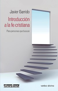 Introducción a la fe cristiana - Javier Garrido Goitia - ebook