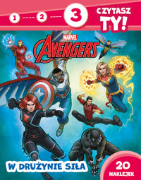 1, 2, 3, czytasz ty! Poziom 3. W drużynie siła. Marvel Avengers - Elżbieta Lekan - książka