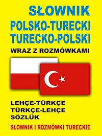 Słownik polsko turecki turecko polski wraz z rozmówkami -  - książka
