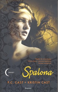 Dom Nocy (7). Spalona - P.C. Cast, Kristin Cast - ebook
