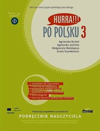 Hurra Po Polsku 3 Podręcznik nauczyciela - Burkat Agnieszka, Jasińska Agnieszka, Małolepsza Małgorzata - książka