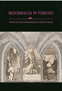 Reformacja w Toruniu - Arszyńska Joanna, Lewandowska - książka