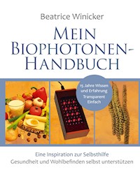 Mein Biophotonen-Handbuch - Beatrice Winicker - ebook