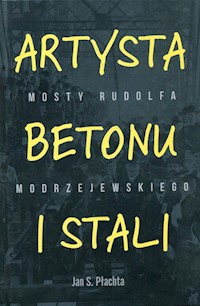 Artysta betonu i stali - Płachta Jan S. - książka