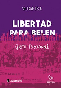 Libertad para Belén - Soledad Deza - ebook