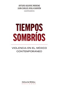 Tiempos sombríos - Arturo Aguirre Moreno - ebook