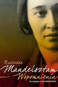 Wspomnienia - Nadieżda Mandelsztam - książka