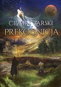 Prekognicja Tom 1 - Cezary Zarski - książka