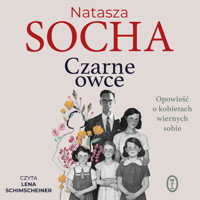 Czarne owce. Opowieść o kobietach wiernych sobie - Natasza Socha - ebook + audiobook