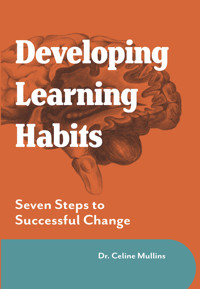 Developing Learning Habits - Celine Mullins - ebook