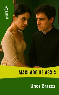 Unos Brazos - Machado de Assis - ebook