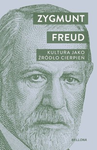 Kultura jako źródło cierpień - Zygmunt Freud - książka