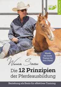 Die 12 Prinzipien der Pferdeausbildung - Schiller Warwick - ebook