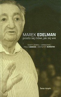 Prosto się mówi jak się wie - Edelman Marek, Sawicka Paula, Burnetko Krzysztof - książka