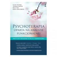 Psychoterapia oparta na analizie funkcjonalnej - Holman Gareth, Kanter Jonathan, Mavis Tsai - książka