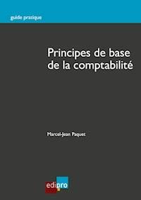 Principes de base de la comptabilité - Marcel-Jean Paquet - ebook