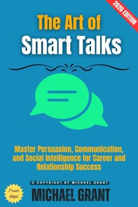 The Art of Smart Talks: - Michael Grant - ebook