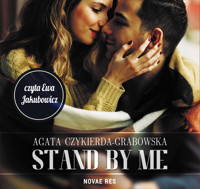 Stand by me - Agata Czykierda-Grabowska - ebook + audiobook + książka