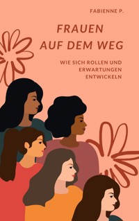 Frauen auf dem Weg - Fabienne P. - ebook