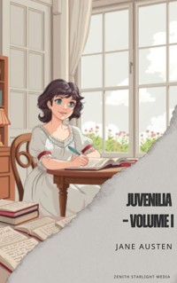 Juvenilia – Volume I - Jane Austen - ebook
