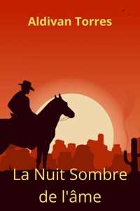 La Nuit Sombre de l'âme - Aldivan Teixeira Tôrres - ebook