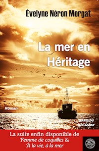 La mer en héritage - Evelyne Néron Morgat - ebook