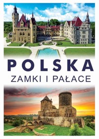 Polska Zamki i pałace - Włodarczyk Joanna - książka
