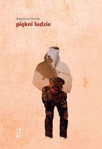 Piękni ludzie - Katarzyna Nowak - książka