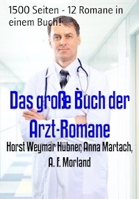 Das große Buch der Arzt-Romane - Horst Weymar Hübner - ebook