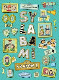 Sylabami po Krakowie - Artymowska Ola, Dębicka-Cieszyńska Agata - książka