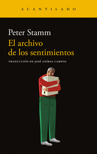 El archivo de los sentimientos - Peter Stamm - ebook