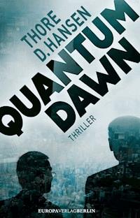 Quantum Dawn - Thore D. Hansen - ebook