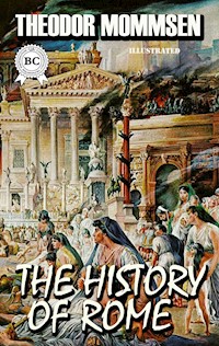 The History of Rome. Illustrated - Theodor Mommsen - ebook