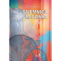 Tajemnica rodzinna - Joanna Hacz - książka