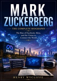 Mark Zuckerberg - Henry Wycliffe - ebook