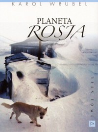 Planeta Rosja - Karol Wrubel - ebook