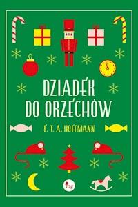 Dziadek do orzechów - E.T.A. Hoffman - ebook