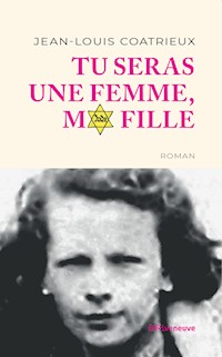 Tu seras une femme, ma fille - Jean-Louis Coatrieux - ebook